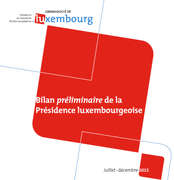 Bilan préliminaire de la Présidence luxembourgeoise du Conseil de l’Union européenne