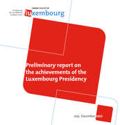 Preliminary report on the achievements of the Luxembourg Presidency