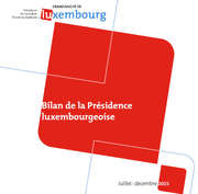 Bilan de la Présidence luxembourgeoise du Conseil de l'Union européenne