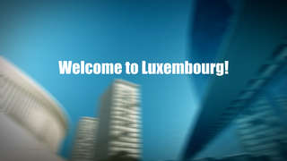 Welcome to Luxembourg